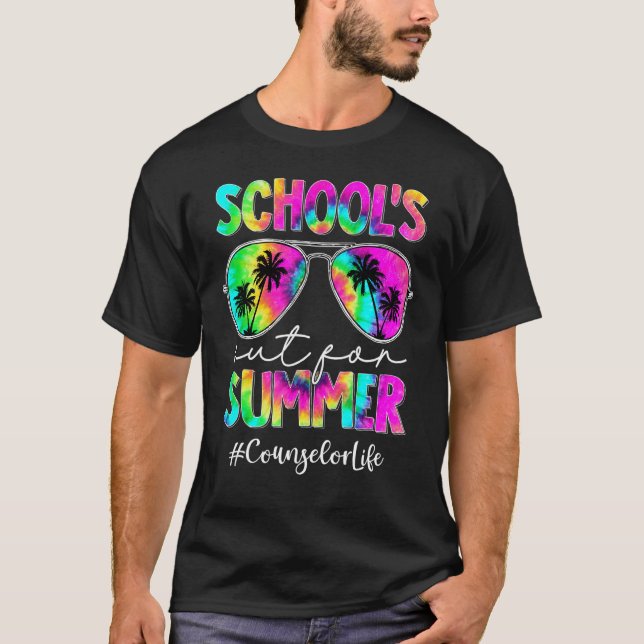Tie Dye Sunglasses Counsellor Life School's Out Fo T-Shirt (Front)
