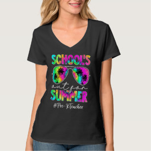 Tie Dye Sunglasses Pre K Teacher School's Out For  T-Shirt