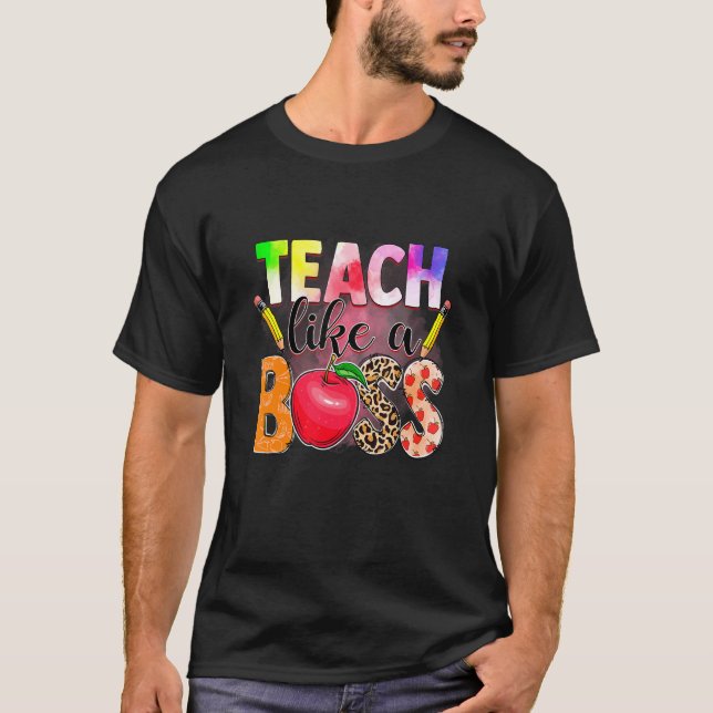 Tie Dye Teach Like A Boss Leopard Style For Teache T-Shirt (Front)