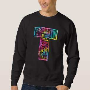 Tie Dye Teacher Typography Teacher First Day Of S Sweatshirt