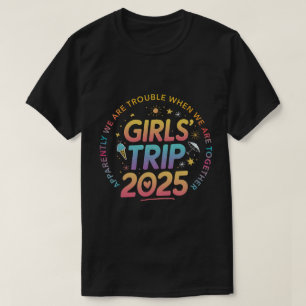 Tie Dye Trip 2025 Trouble When We Are Together T-Shirt