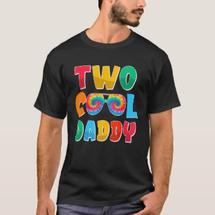 Tie Dye Two Cool Daddy Family Two Cool Birthday De T-Shirt