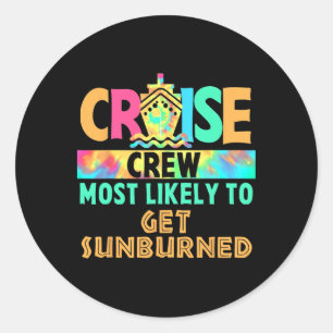 Tie Dye Vacation Cruise Crew Most Likely To Get Su Classic Round Sticker