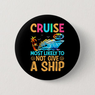 Tie Dye Vacation Cruise Crew Most Likely To Not Gi 6 Cm Round Badge
