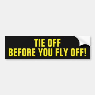 Tie Off Point Bumper Sticker