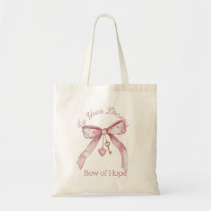 Tie Your Dreams – Bow of Hope Coquette Tote Bag