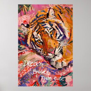 Tiger Art Print Dream Bigger - Colorful