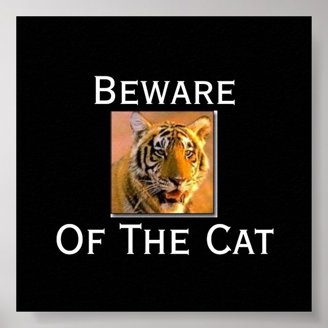 tiger, Beware  Of The Cat - Cus... - Customized Poster (Front)