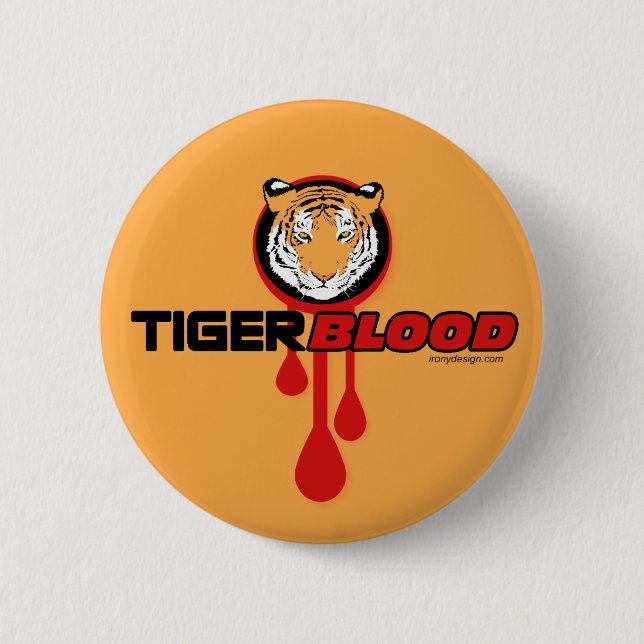 Tiger Blood 6 Cm Round Badge (Front)