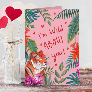 Tiger I'm wild about you pink valentine's day Card