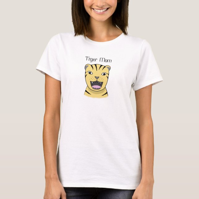Tiger Mum Angry Tiger Mother Big Cat Funny Mum T-Shirt (Front)