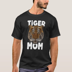 Tiger Mum Big Cat Mother's Day Animal Meme Wild Ti T-Shirt
