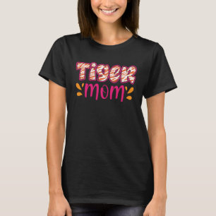 Tiger Mum Wildlife Tiger For Moms T-Shirt