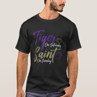 Tiger On Saturday Saint On Sunday Funny Fans T-Shirt