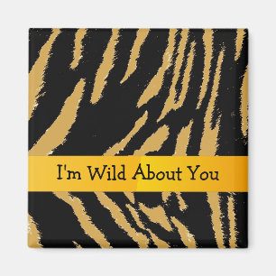 Tiger Pattern with Cute Saying Magnet