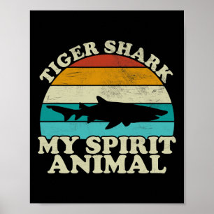 Tiger Shark My Spirit Animal - Vintage Fish Fishin Poster