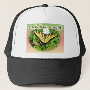 Tiger Swallowtail Butterfly Each Day is a Gift Trucker Hat