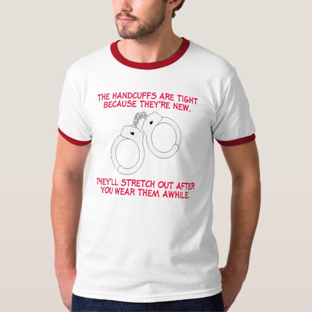 tight handcuffs T-Shirt (Front)