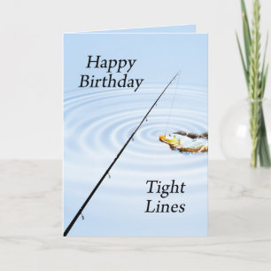 Tight lines birthday card for a fisherman