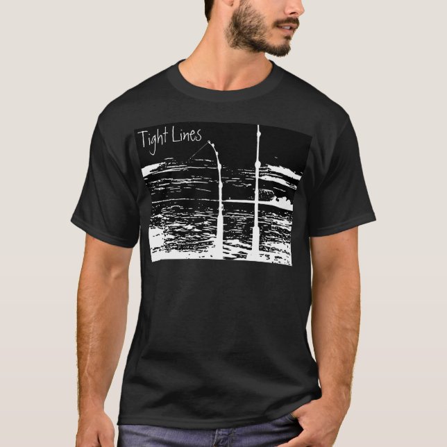 Tight Lines T-Shirt (Front)