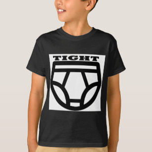 TIGHT - Tighty Whities T-Shirt