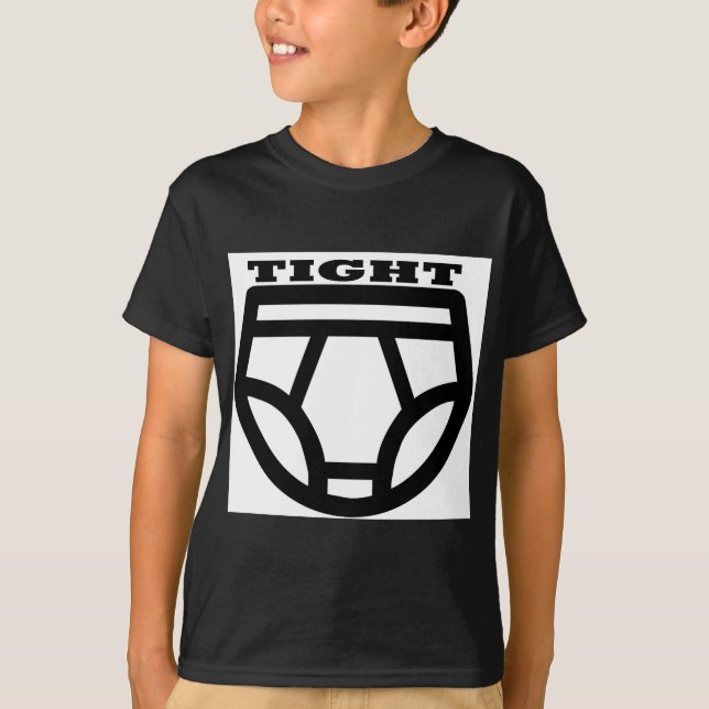 TIGHT - Tighty Whities T-Shirt (Front)