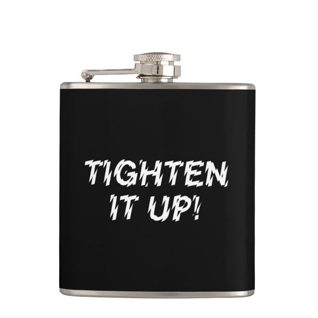 TIGHTEN IT UP! HIP FLASK (Front)