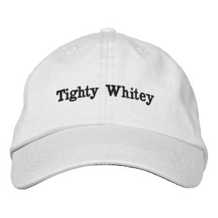 Tighty Whitey Hat