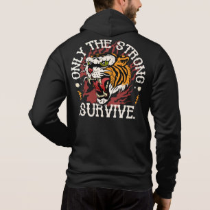 tigre_only the strong survive citation tattoo old hoodie