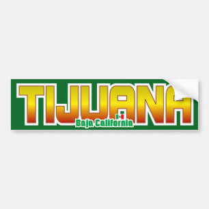 Tijuana Bumper Bumper Sticker