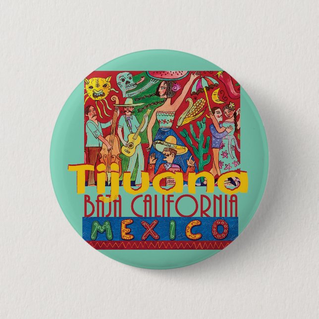 TIJUANA Mexico 6 Cm Round Badge (Front)