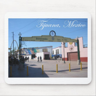 Tijuana Mexico Mouse Mat
