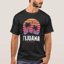Tijuana Sunrise