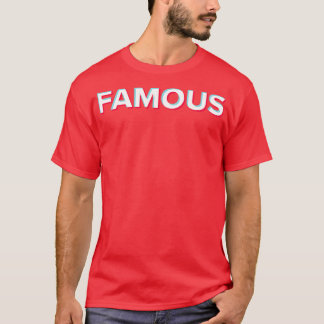 TikTok Famous T-Shirt