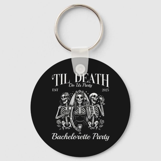 Til Death Do Party Retro Skeleton Bachelorette Key Ring (Front)