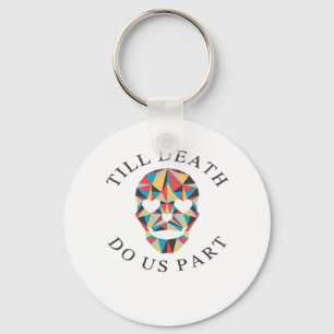 Til Death Do Us Funny & Classic Halloween Key Ring