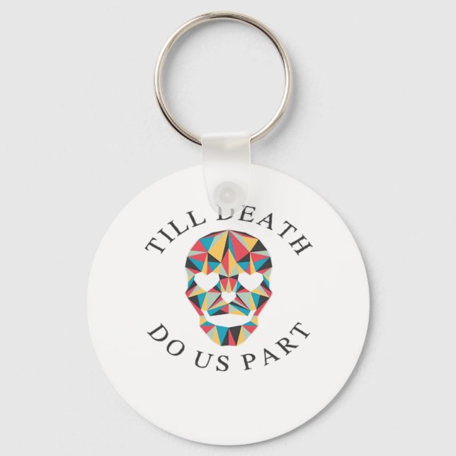 Til Death Do Us Funny & Classic Halloween Key Ring (Front)