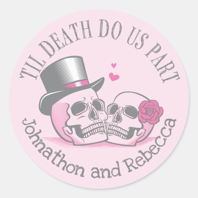 Til Death Do Us Part Classic Round Sticker (Front)