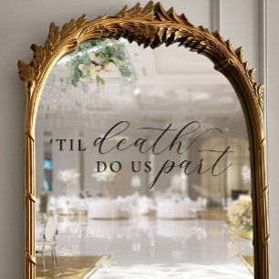 Til Death Do Us Part Elegant Black Script Wedding Window Cling
