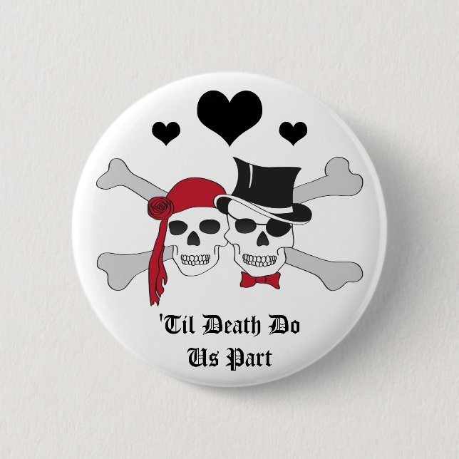 'til death do us part pirate love 6 cm round badge (Front)