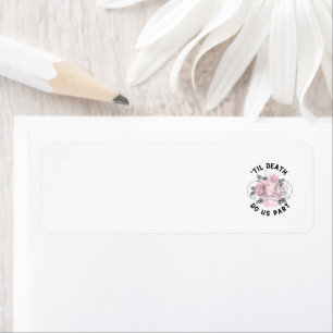 Til Death Do Us Part Return Address Label