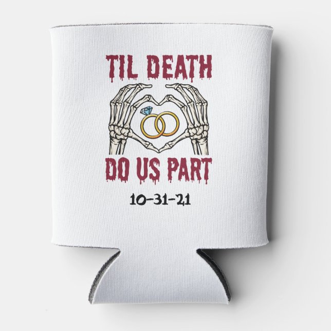 Til Death Do Us Part Ryan and Amanda Can Cooler (Front)