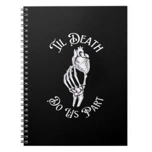 Til Death Do Us Part Skeleton Hand Holding Anatomi Notebook