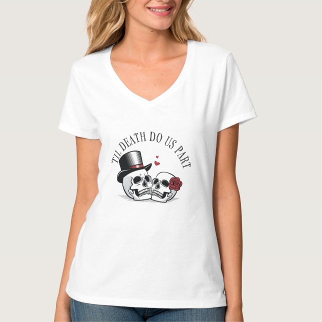 Til Death Do Us Part T-Shirt (Front)