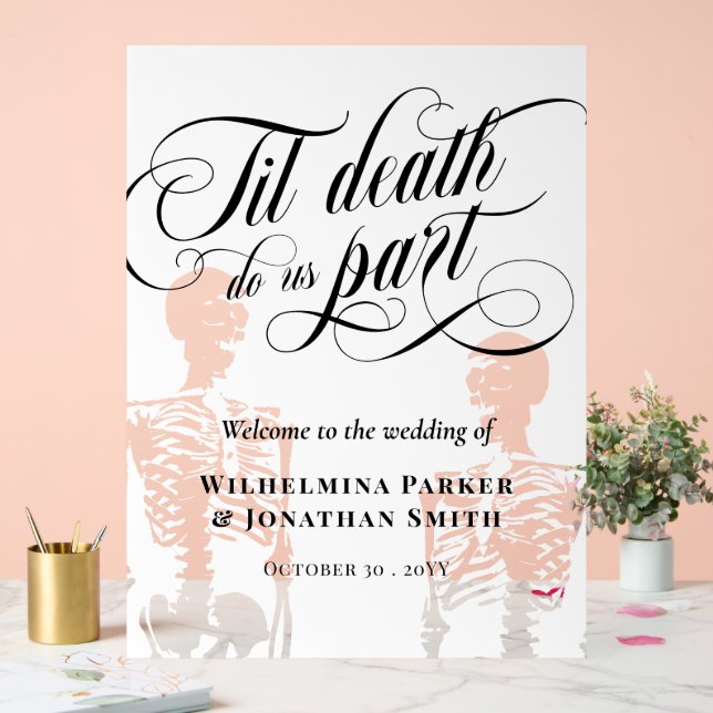 Til Death Do Us Part Transparent Skeletons Welcome Acrylic Sign (Wedding)
