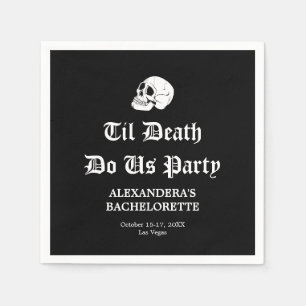 Til Death Do Us Party Bachelorette Napkin