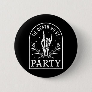 Til Death Do Us Party Retro Halloween Bachelorette 6 Cm Round Badge