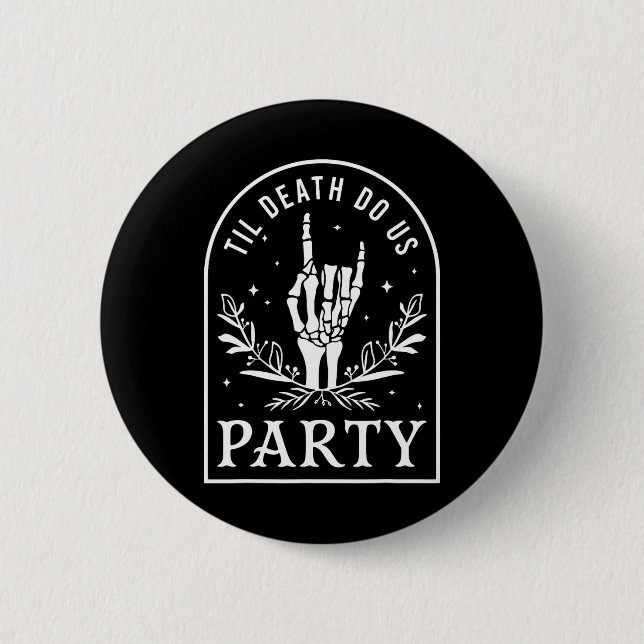 Til Death Do Us Party Retro Halloween Bachelorette 6 Cm Round Badge (Front)
