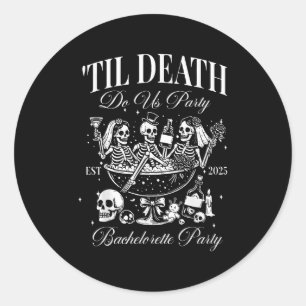 Til Death Do Us Party Retro Halloween Bachelorette Classic Round Sticker