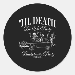 Til Death Do Us Party Retro Halloween Bachelorette Classic Round Sticker